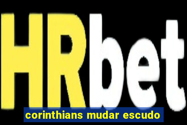 corinthians mudar escudo